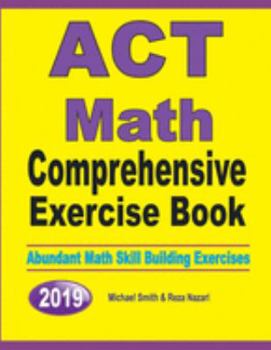 Paperback ACT Math Comprehensive Exercise Book: Abundant Math Skill Building Exercises Book