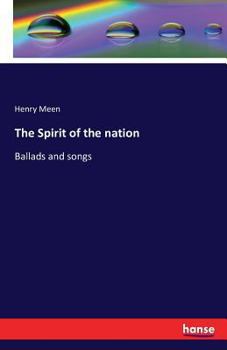 Paperback The Spirit of the nation: Ballads and songs Book