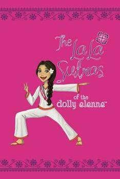 Paperback The LaLa Sutras of The Dolly Alanna Book