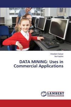 Paperback Data Mining: Uses in Commercial Applications Book