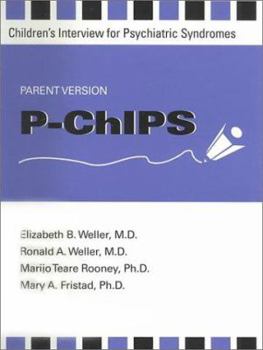 Paperback P-Chips--Children's Interview for Psychiatric Syndromes--Parent Version Book