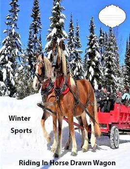 Paperback Winter Sports Riding In Horse Drawn Wagon: Text on Back Cover Book