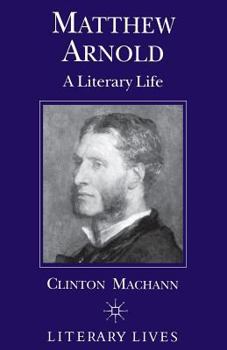 Paperback Matthew Arnold: A Literary Life Book