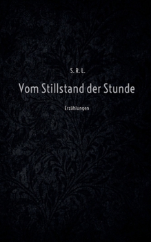 Paperback Vom Stillstand der Stunde: Erzählungen [German] Book