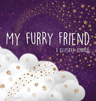 Hardcover My Furry Friend: A Keepsake Journal Book