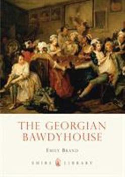 Paperback The Georgian Bawdyhouse Book