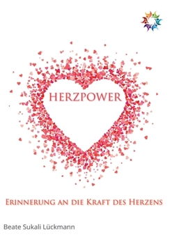 Paperback Herzpower: Erinnerung an die Kraft des Herzens [German] Book