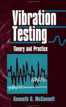 Hardcover Vibration Testing: Theory and Practice Book