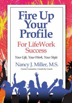 Paperback Fire Up Your Profile for Lifework Success Book