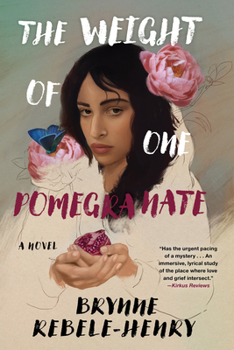 Hardcover The Weight of One Pomegranate Book