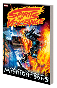 Paperback Spirits of Vengeance: Rise of the Midnight Sons [New Printing] Book