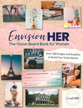 Paperback EnvisionHER: The Vision Board Book for Women Book