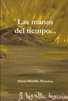 Paperback Las manos del tiempo [Spanish] Book