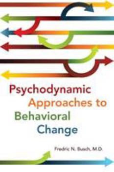 Paperback Psychodynamic Approaches to Behavioral Change Book