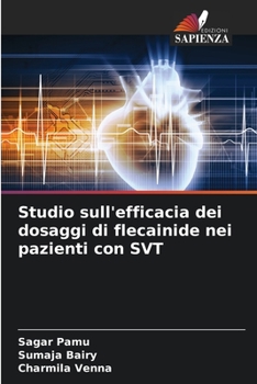 Paperback Studio sull'efficacia dei dosaggi di flecainide nei pazienti con SVT [Italian] Book