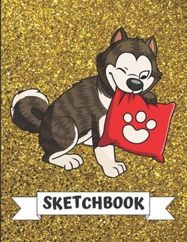 Sketchbook: Black White Husky Malamute with Pillow Cover Design with Glitter Printed Notebook and Journal. Perfect Doodling, Sketching and Writing Book for Kids and Adult of All Ages.