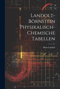 Paperback Landolt-Börnstein Physikalisch-Chemische Tabellen [German] Book