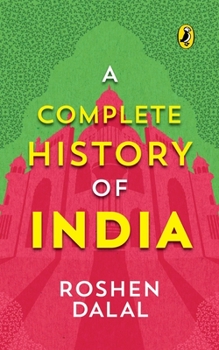 Paperback A Complete History of India, One Stop Introduction to Indian History for Children: From Harappa Civilization to the Narendra Modi Government Book
