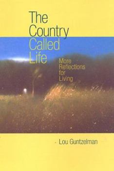 Paperback The Country Called Life: More Reflections for Living Book