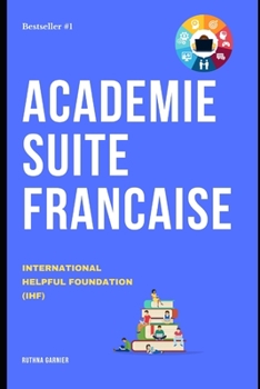 Academie Suite Francaise: International Helpful Foundation (Ihf)