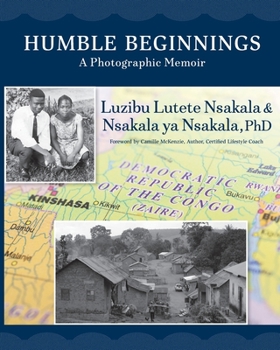 Paperback Humble Beginnings: A Photographic Memoir Book