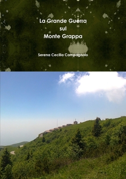 Paperback La Grande Guerra sul Monte Grappa [Italian] Book