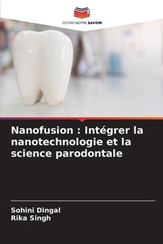 Paperback Nanofusion: Intégrer la nanotechnologie et la science parodontale [French] Book