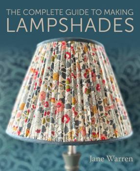 Paperback The Complete Guide to Making Lampshades Book