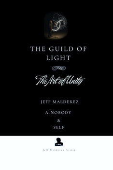 Paperback The Guild of Light: The Art of Unity Book