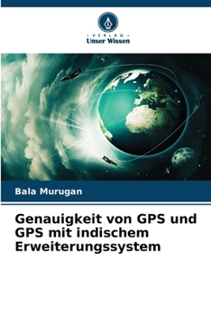 Paperback Genauigkeit von GPS und GPS mit indischem Erweiterungssystem [German] Book