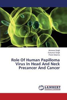 Paperback Role of Human Papilloma Virus in Head and Neck Precancer and Cancer Book