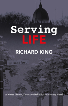 Paperback Serving Life: A Nurse Lintion, Detective Bellechasse Mystery Novel Book