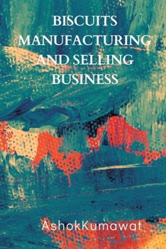 Paperback Biscuits Manufacturing and Selling Business Book