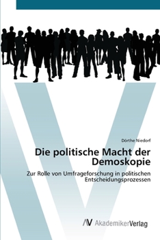 Paperback Die politische Macht der Demoskopie [German] Book