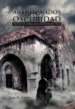 Hardcover Abandonados En La Oscuridad [Spanish] Book