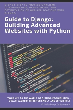 Paperback Guide to Django: Building Advanced Websites with Python Book