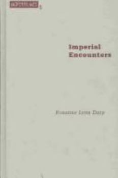 Imperial Encounters: The Politics of Representation in North-South Relations (Borderlines (Minneapolis, Minn.), V. 5.) - Book #5 of the Borderlines