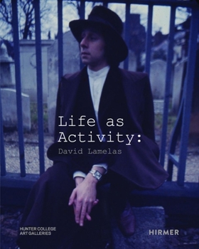 Hardcover Life as Activity: David Lamelas Book
