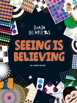 Seeing Is Believing - Book  of the Brain Benders