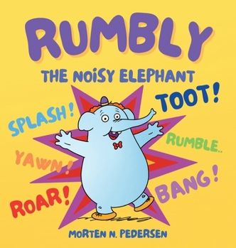 Hardcover Rumbly The Noisy Elephant Book