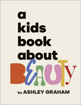 Hardcover A Kids Book About Beauty Book