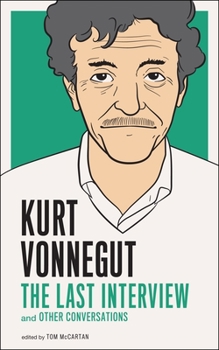 Paperback Kurt Vonnegut: The Last Interview: And Other Conversations Book
