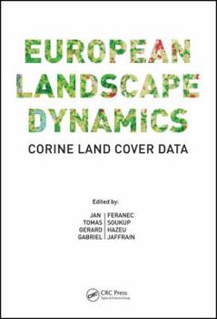 Hardcover European Landscape Dynamics: Corine Land Cover Data Book