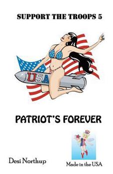 Paperback Support the Troops 5 - Patriot's Forever: Yes Mam! in Black + White Book