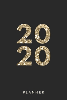 2020 Planner: Weekly and monthly planner 2020 6x9 inches, two pages weekly view, soft glossy cover black and golden glitter