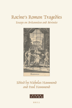 Hardcover Racine's Roman Tragedies: Essays on Britannicus and Bérénice Book