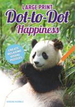 Paperback Large Print Happiness Dot-to-Dot Puzzles Book