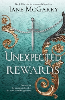 Unexpected Rewards - Book #2 of the Not Every Girl