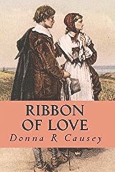 Paperback Ribbon of Love: A Novel of Colonial America Book