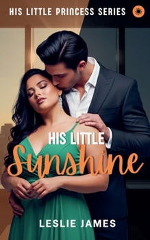 His Little Sunshine (His Little Princess)